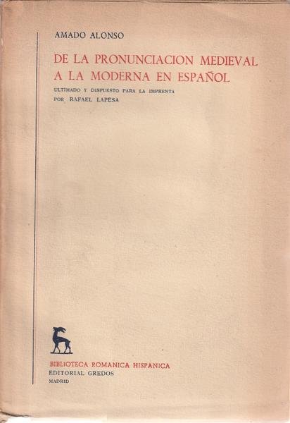 De la pronunciacion medieval a la moderna en espanol