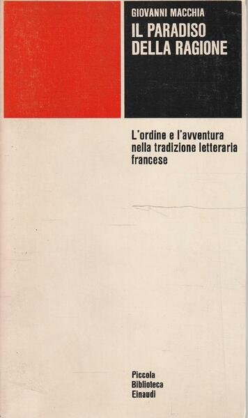 Il paradiso della ragione. L'ordine e l'avventura nella tradizione letteraria …