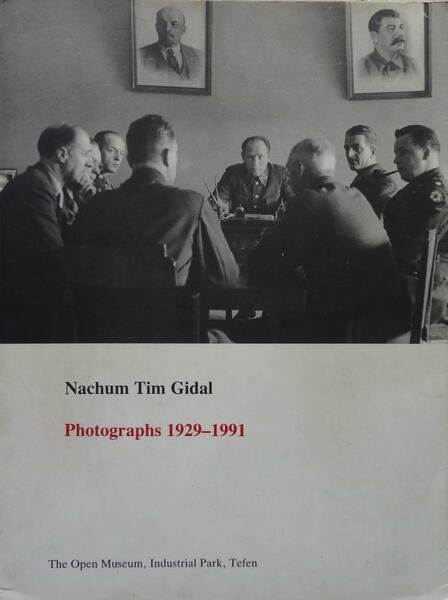 Nachum Tim Gidal. Photographs 1929-1991