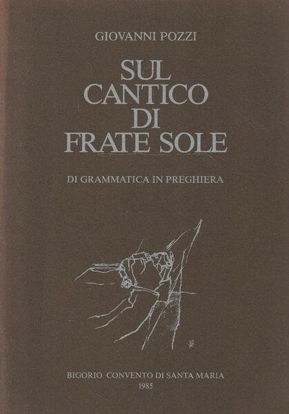 Sul cantico di Frate Sole. Di grammatica in preghiera