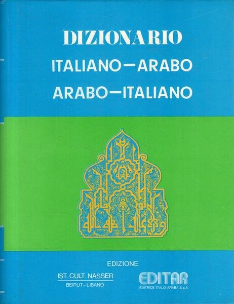 Dizionario : Italiano-Arabo : Arabo-Italiano