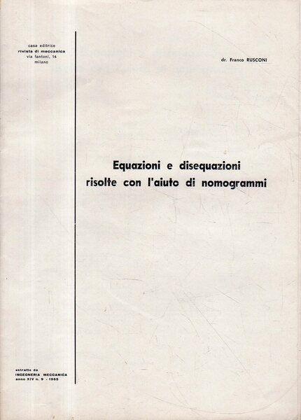 Equazioni e disequazioni risolte con l'aiuto di nomogrammi