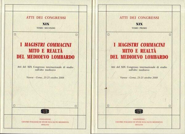 I Magistri commacini: mito e realtà del Medioevo lombardo : …