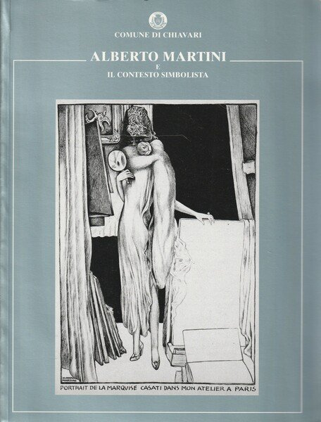 Alberto Martini (1876-1954 ) e il contesto Simbolista