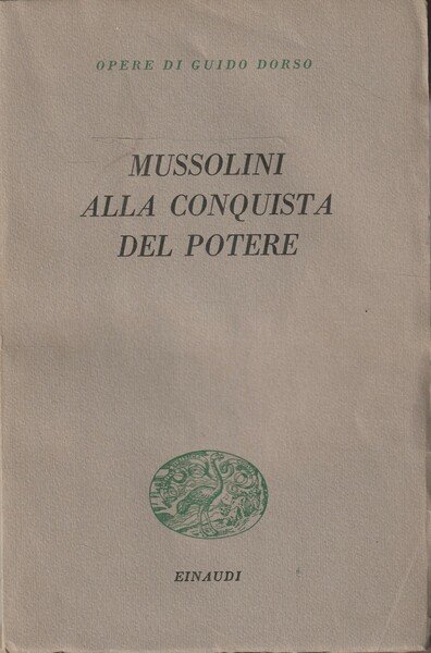 Benito Mussolini alla conquista del potere