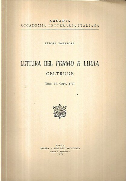 Lettura del Fermo e Lucia, Geltrude, Tomo II, Capp. I-VI