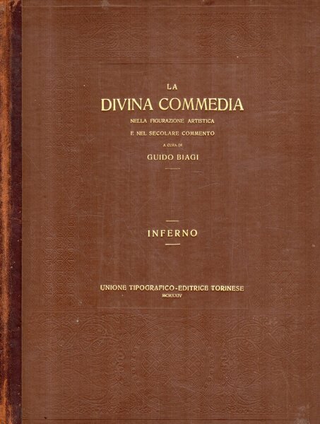 La Divina Commedia: nella figurazione artistica e nel secolare commento. …