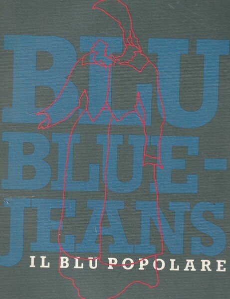 Blu Blue-jeans: il blu popolare