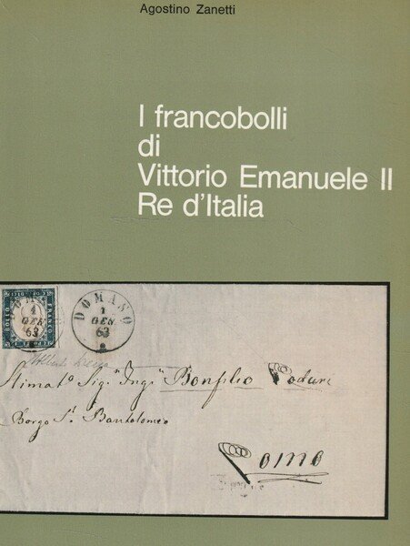 I francobolli di Vittorio Emanuele II Re d' Italia
