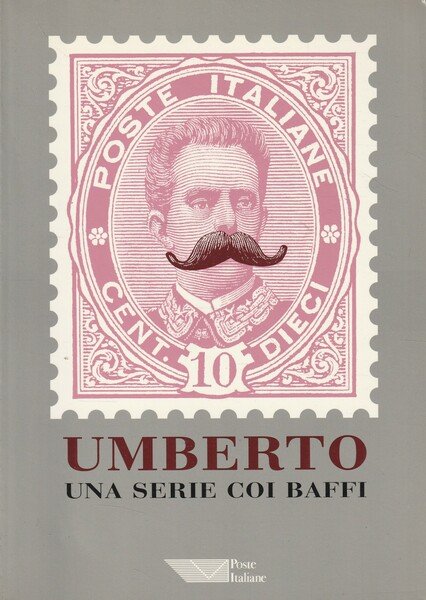 Umberto I, una serie coi baffi