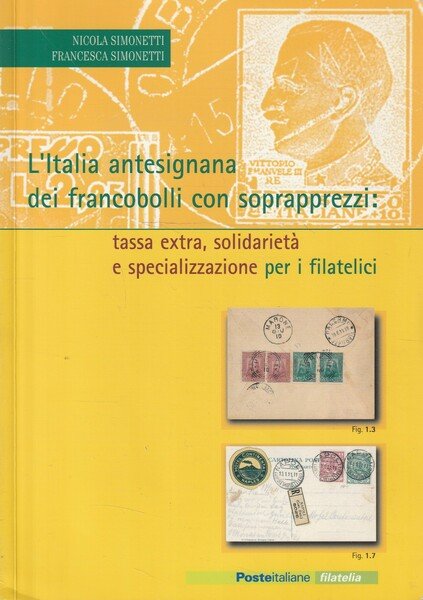 L'Italia antesignana dei francobolli con soprapprezzi: tassa extra, solidarietà e …