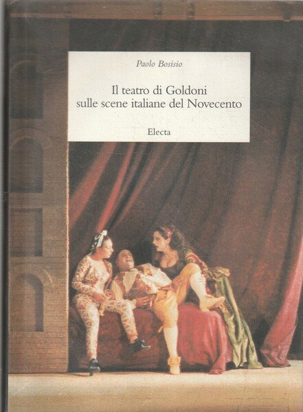 Il teatro di Goldoni sulle scene italiane del Novecento