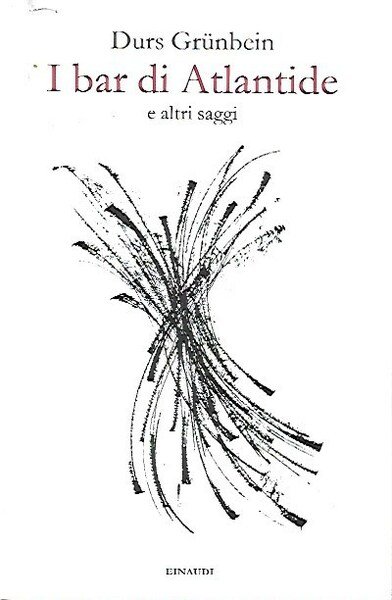 I bar di Atlantide e altri saggi