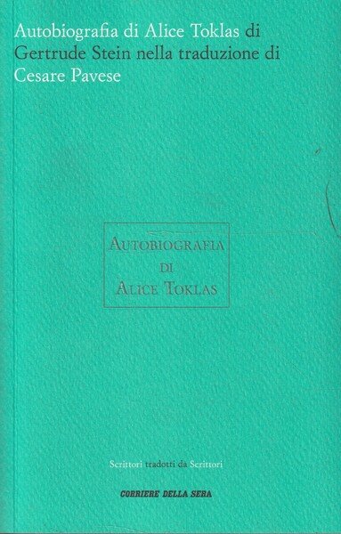 Autobiografia di Alice Toklas di Gertrude Stein nella traduzione di …