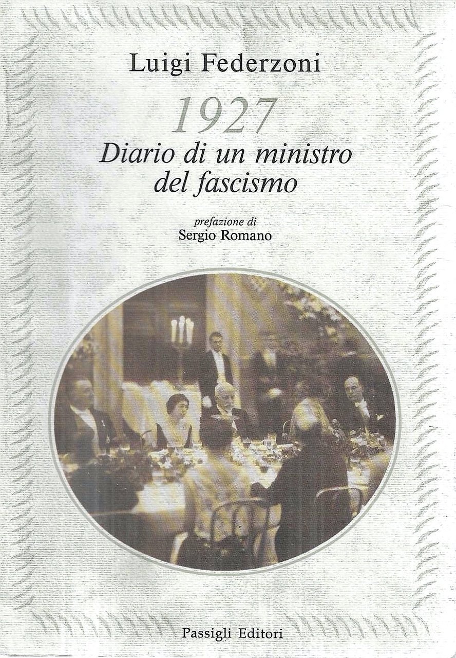 1927 Diario di un ministro del fascismo