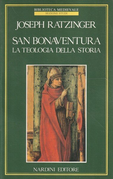 San Bonaventura : la teologia della storia