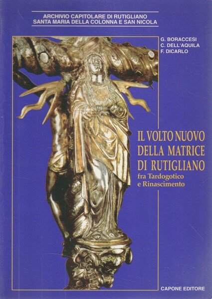 Il volto nuovo della matrice di Rutigliano tra Tardogotico e …