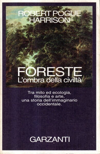 Foreste : l'ombra della civilta