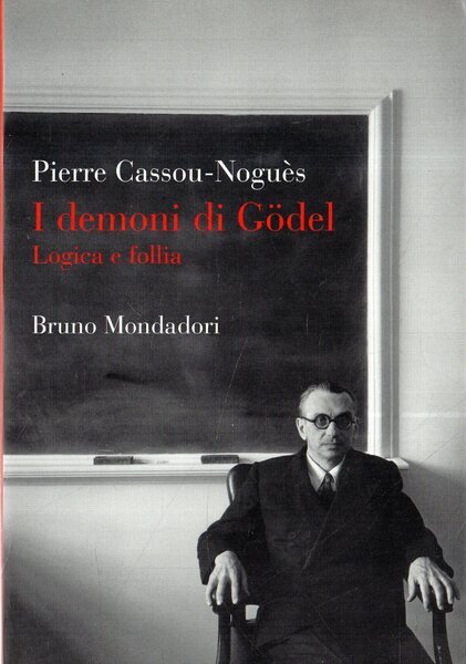 I demoni di GÃ¶del : logica e follia