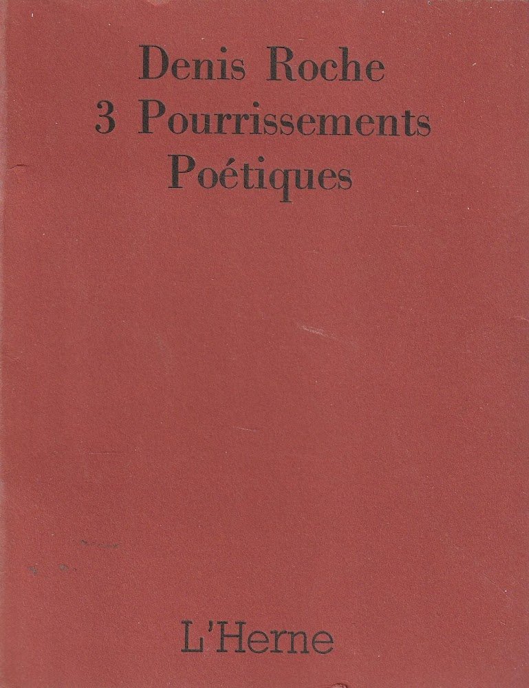 3 Pourrissements Poétiques