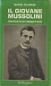 Il giovene Mussolini (rievocato da un suo compagno di scuola).