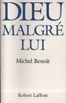Dieu malgré lui.
