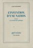 L'invention d'une nation. Israël et la modernité politique