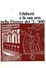GHILBERTI E LA SUA ARTE NELLA FIRENZZE DEL '3 - …