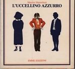 L'uccellino azzurro.