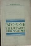 Jacopone e il Laudario Urbinate.