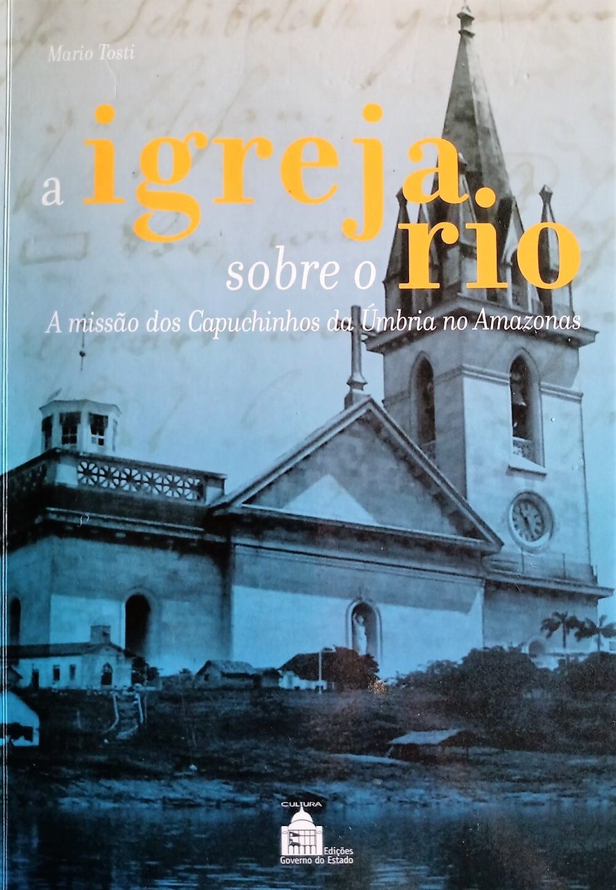 �A �Igreja sobre o rio : a missão dos Capuchinhos … | Immagine principale