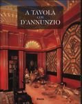 A tavola con D'Annunzio. | Immagine principale