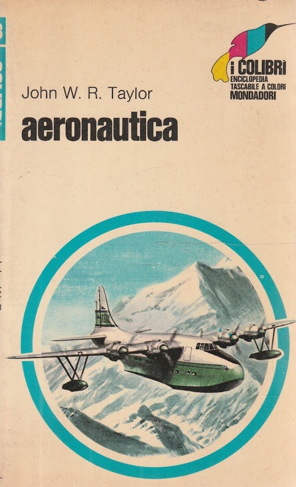 Aeronautica di John W.R. Taylor. Illustrazioni di Gerry Palmer