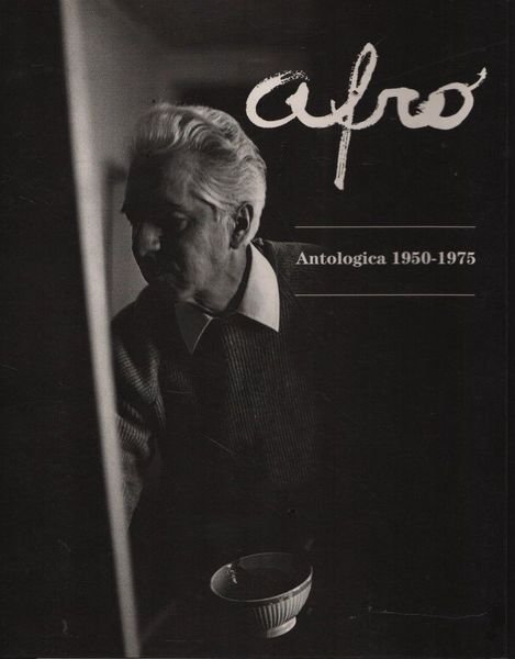 Afro. Antologica 1950-1975. | Immagine principale