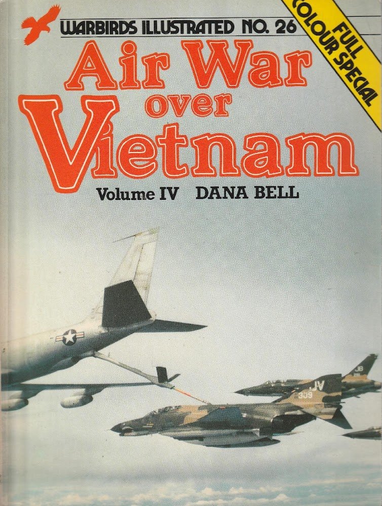 Air War over Vietnam Volume IV