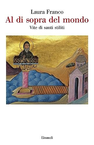 Al di sopra del mondo. Vite di santi stiliti | Immagine principale