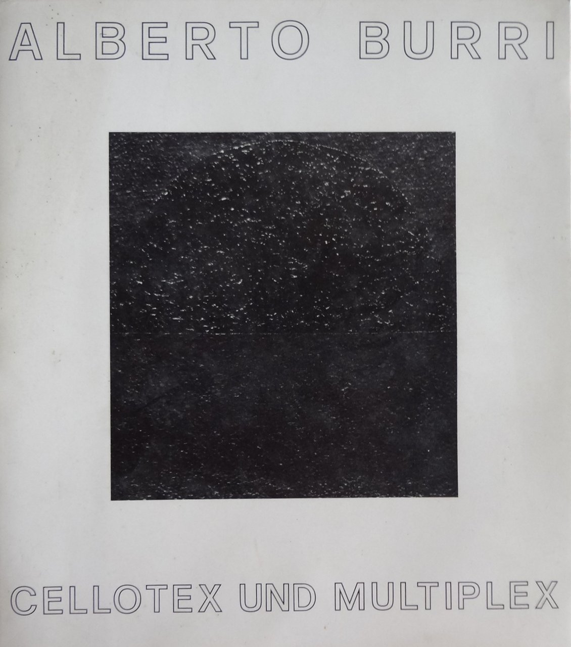 Alberto Burri. Cellotex und multiplex