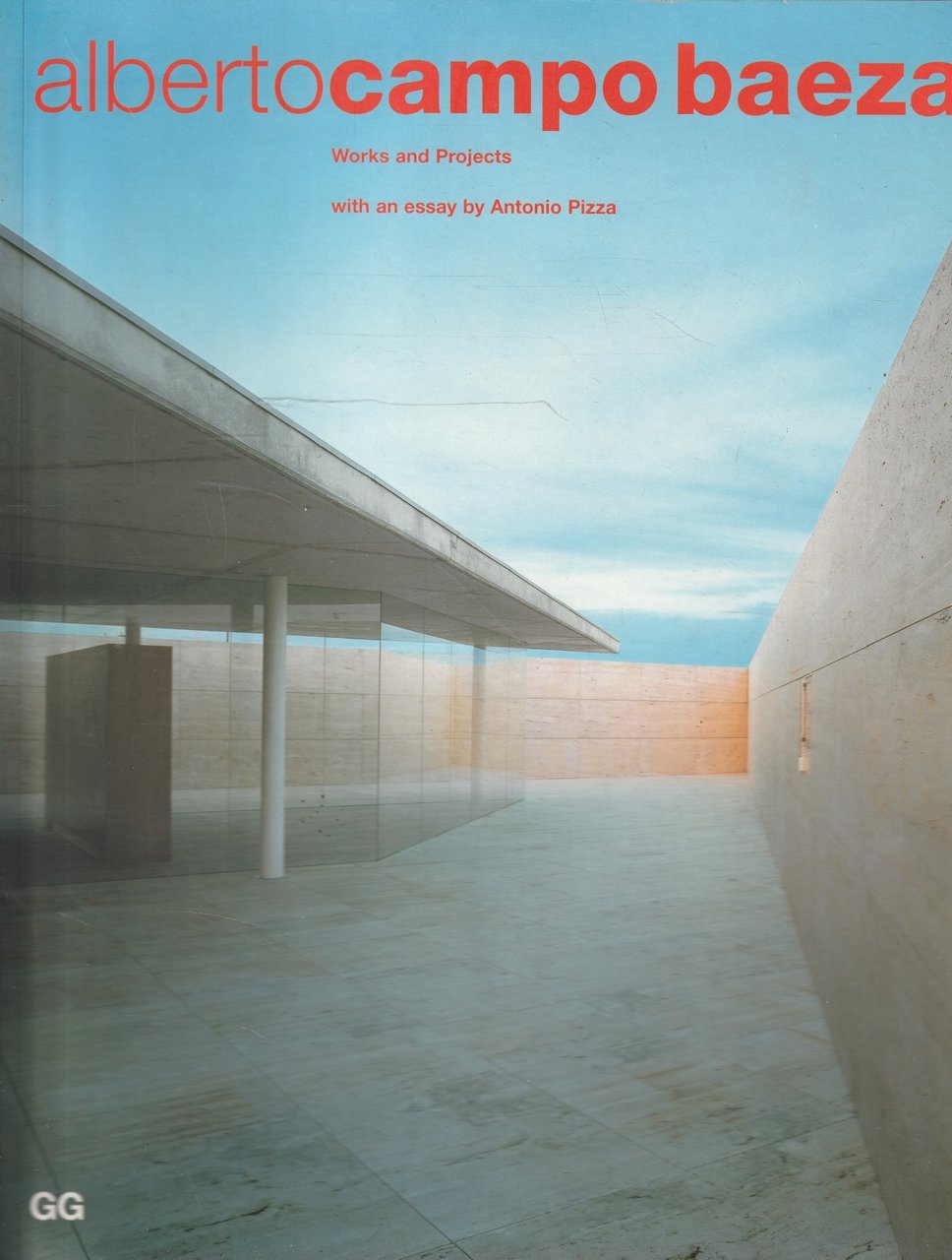 Alberto Campo Baeza : works and projects