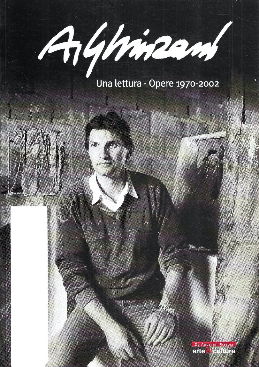 Alberto Ghinzani. Una lettura. Opere 1970 - 2002 | Immagine principale