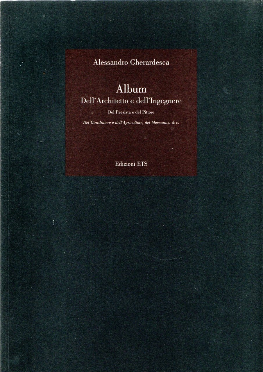 Album dell'architetto e dell'Ingegnere del Paesista e del Pittore | Immagine principale