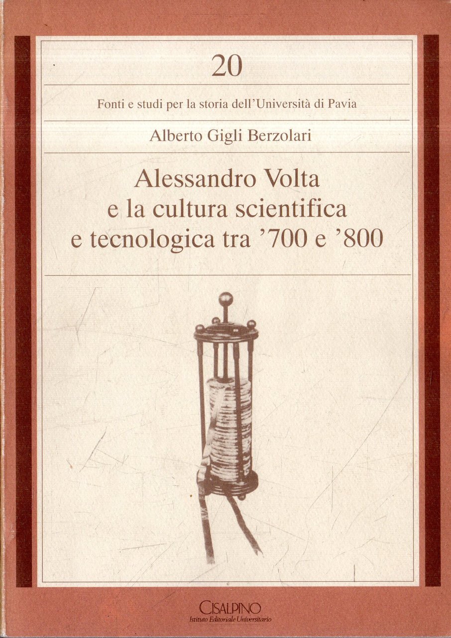 Alessandro Volta e la cultura scientifica e tecnologica tra '700 …