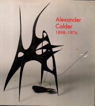 Alexander Calder 1898-1976.