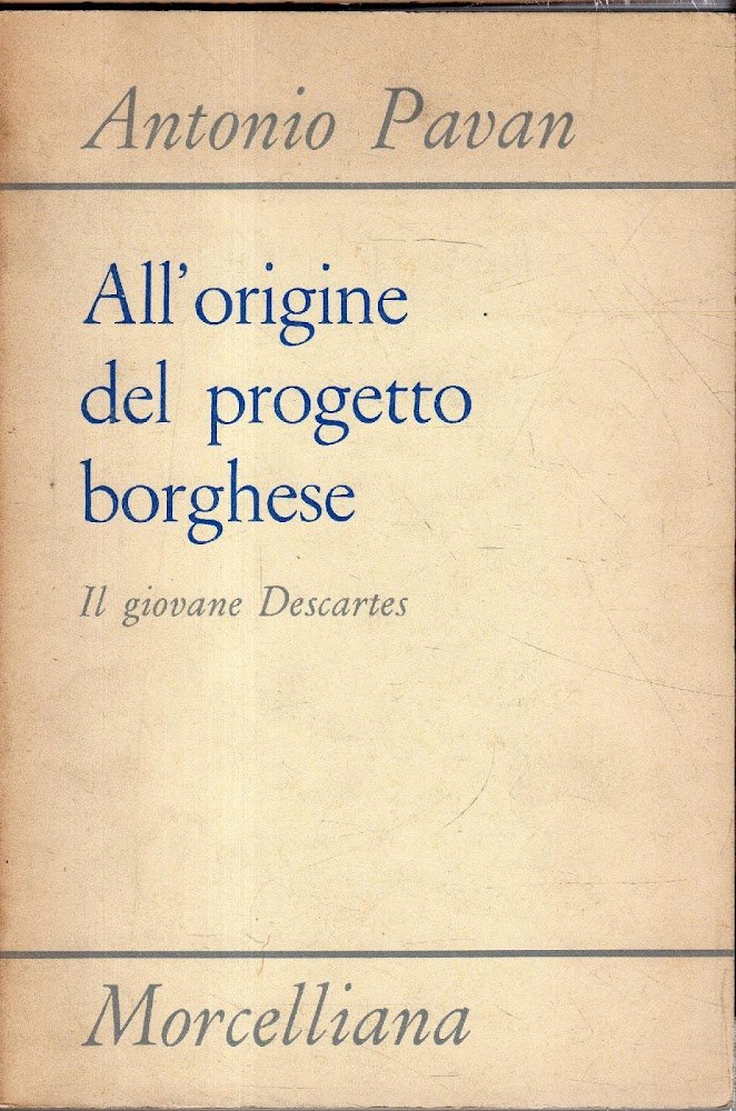 All'origine del progetto borghese. Il giovane Descartes