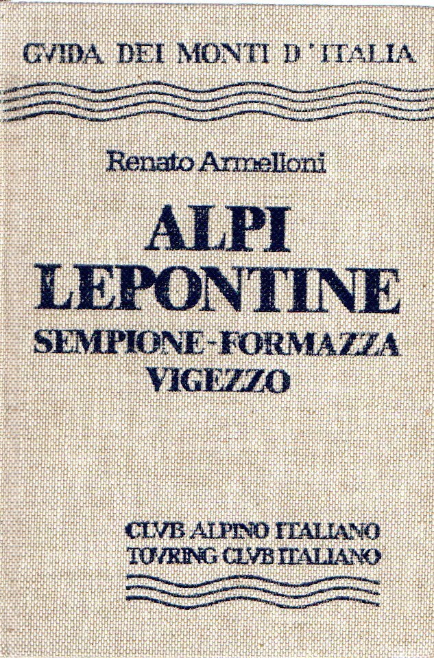 Alpi Lepontine : Sempione - Formazza - Vigezzo