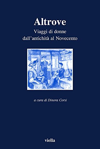 Altrove. Viaggi di donne dall'antichità al Novecento | Immagine principale