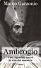 Ambrogio. Così Agostino narrò la vita dela maestro | Immagine principale