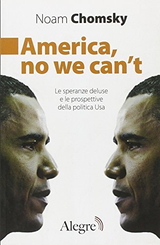 America, no we can't : le speranze deluse e le …