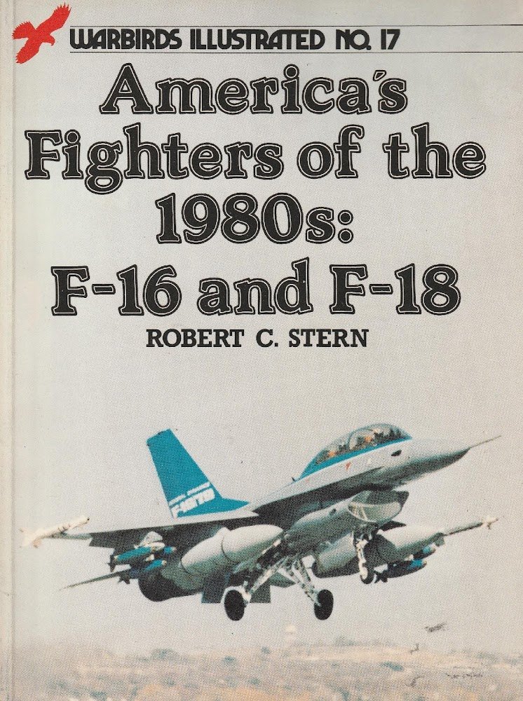 America's Fighters of the 1980s: F-16 and F-18
