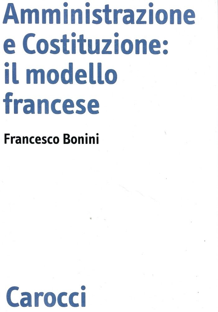 Amministrazione e Costituzione: il modello francese