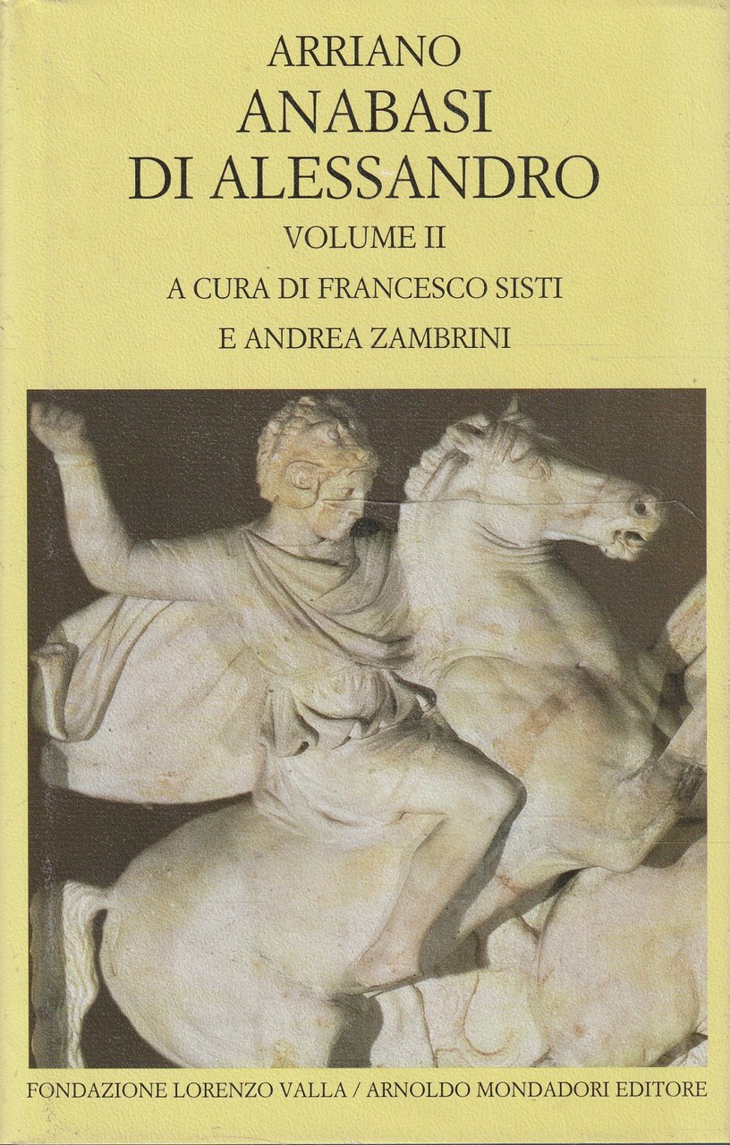 Anabasi di Alessandro. Vol. II (Libri IV-VII)